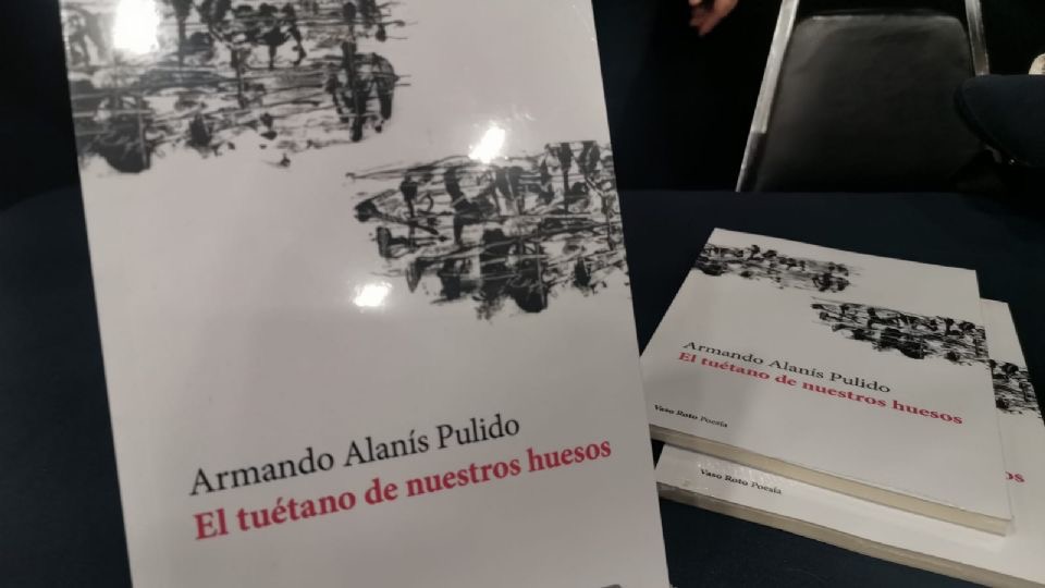 Presenta Armando Alanís “El tuétano de nuestros huesos” en la FIL 2022
